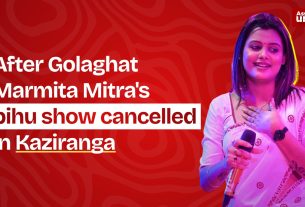 After Golaghat Marmita Mitra's bihu show cancelled in Kaziranga